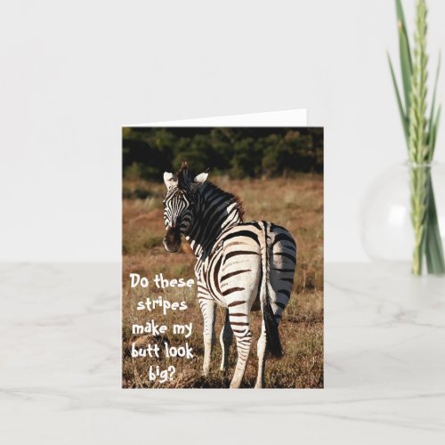 Zebra butt look big editable greeting card