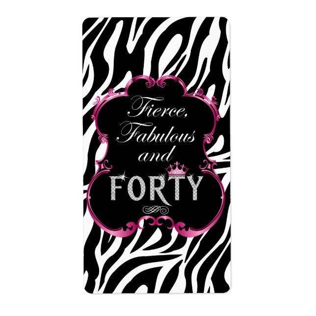 Zebra Fierce Fabulous and Forty Wine Label (Front)