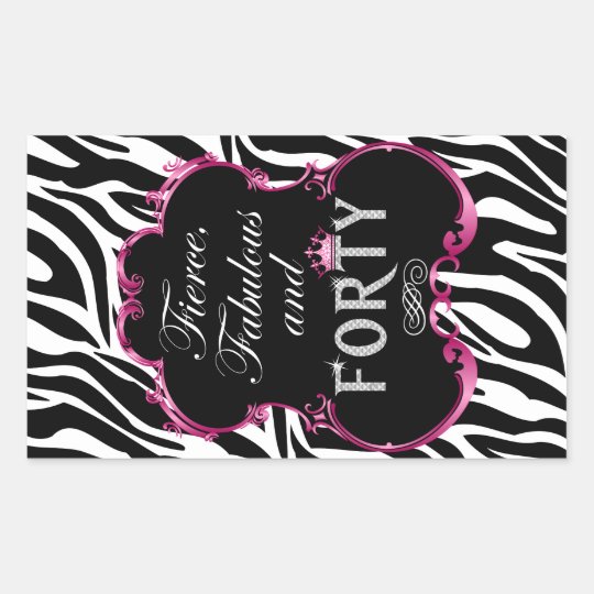 Zebra Fierce Fabulous and Forty Wine Rectangular Sticker ...