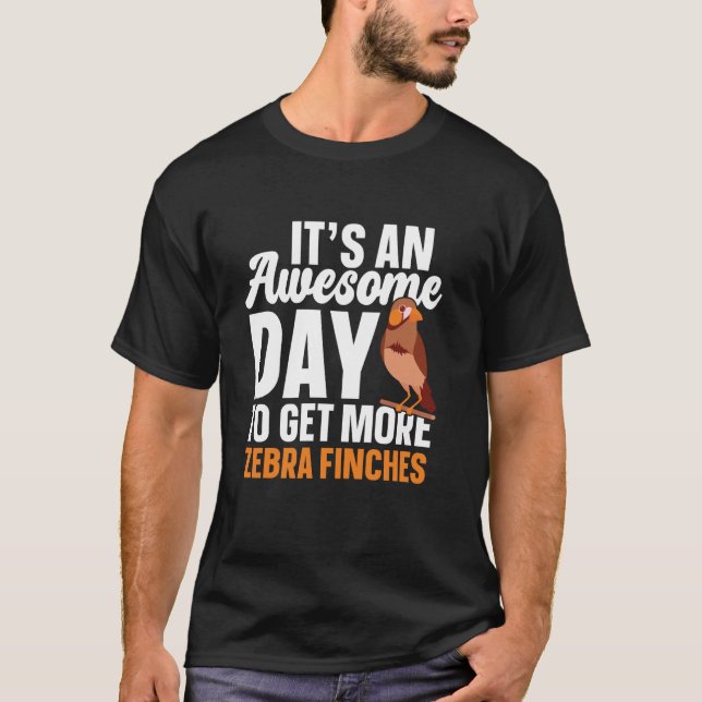 Zebra Finch Owner Bird Lover Zebra Finch T-Shirt (Front)