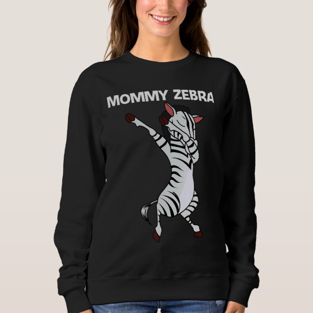 Zebra For Women Mom African Zoo Animal   Sweatshirt (Front)