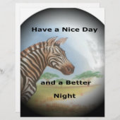 Zebra having & nice day and a better night. (Front/Back)