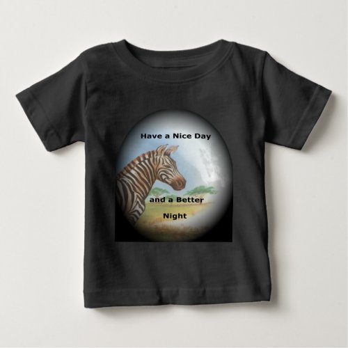 Zebra having  nice day and a better night baby T_Shirt