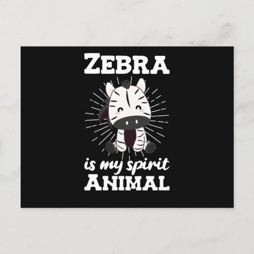 Zebra Is My Spirit Animal _ Cute Zebras Safari Zoo Postcard