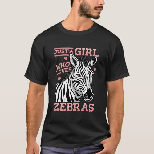 Zebra Just A Girl T_Shirt
