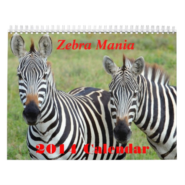 Zebra Mania 2014 Calendar (Cover)