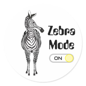 Zebra Mode On, Customizable Colors and Font/Words Classic Round Sticker