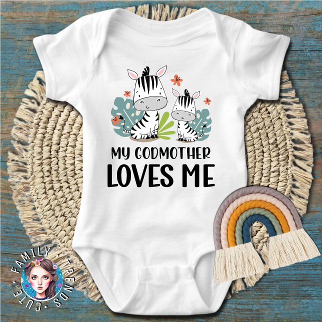 Zebra My Godmother Loves Me Baby Bodysuit (Creator Uploaded)