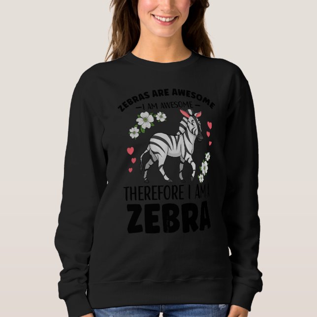 Zebra Outfit For Zebra Lovers Apparel Women Girls Sweatshirt (Front)