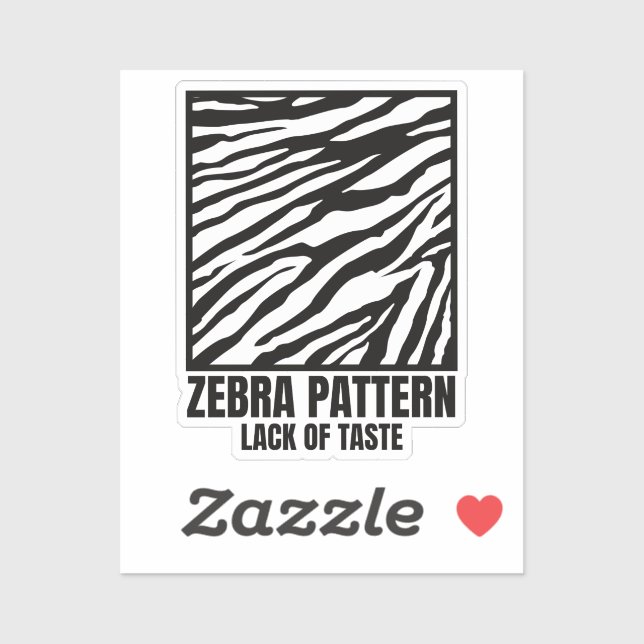 Zebra Pattern Bad Taste Fashion Victim Rectangular Sticker (Sheet)