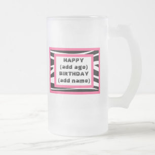 Zebra Print Happy Birthday Beer Mug