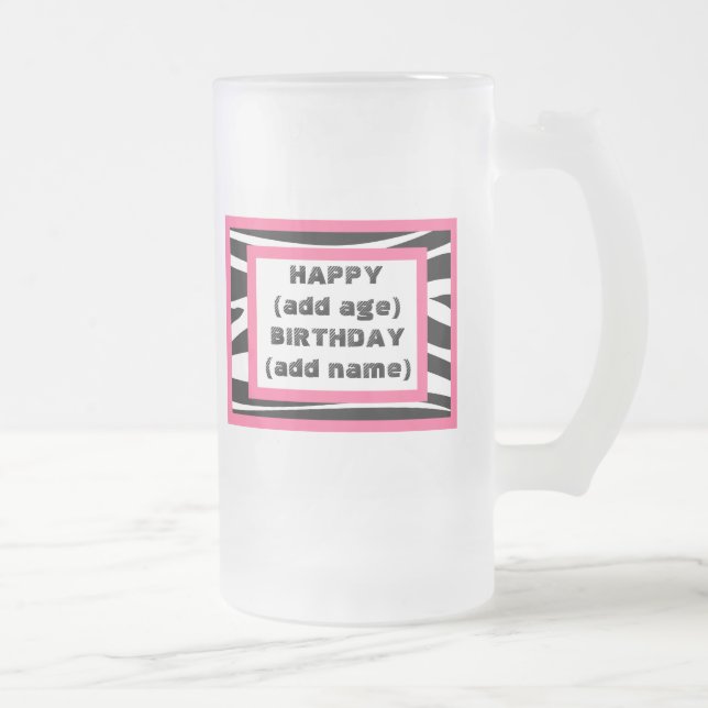 Zebra Print Happy Birthday Beer Mug (Right)