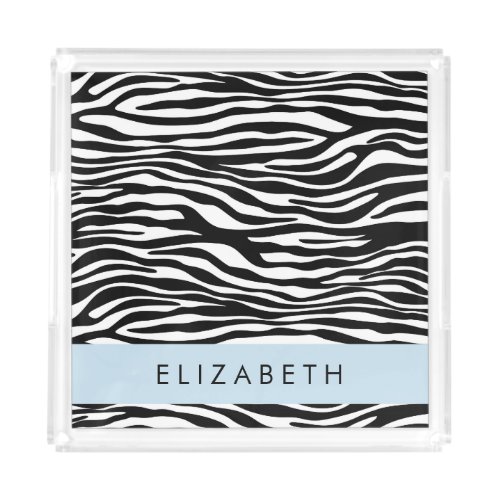 Zebra Print Stripes Black And White Your Name Acrylic Tray