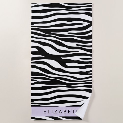 Zebra Print Stripes Black And White Your Name Beach Towel