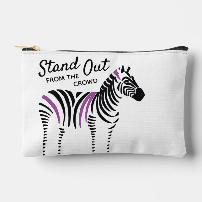 Zebra Stand Out From the Crowd Quote Accessory Pouch (Front)