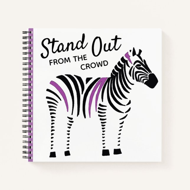 Zebra Stand Out From the Crowd Quote Notebook (Front)