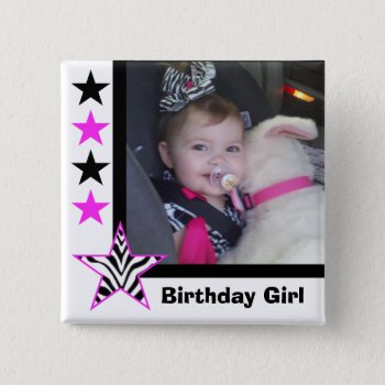 Zebra Star: Birthday Girl: Picture Button by SayItNow at Zazzle