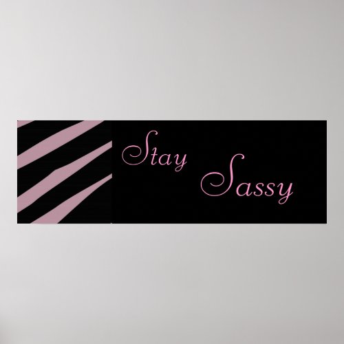 Zebra Stay Sassy Poster