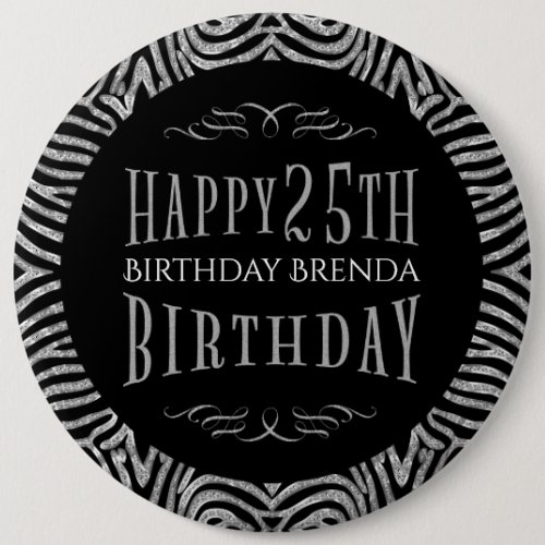 Zebra Stripes  Happy 25th Birthday Text Template Button