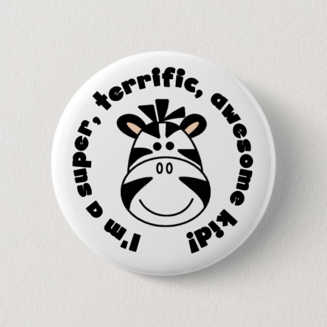 Zebra Super Terrific Awesome Kid Pinback Button (Front)