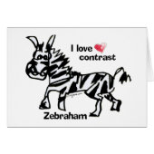 Zebraham- I love contrast (Front Horizontal)