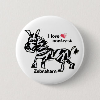 Zebraham- I love contrast Pinback Button