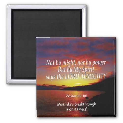 Zechariah 46 NOT BY MIGHT Personalized Custom Magnet