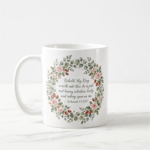 Zechariah 99 KJV Thy King Cometh Strawberry Wreath Coffee Mug