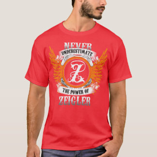 Zeigler Name Shirt Never Underestimate The Power O