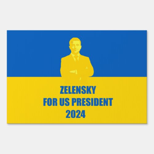 Zelensky for US President 2024 The Best Candidate Sign