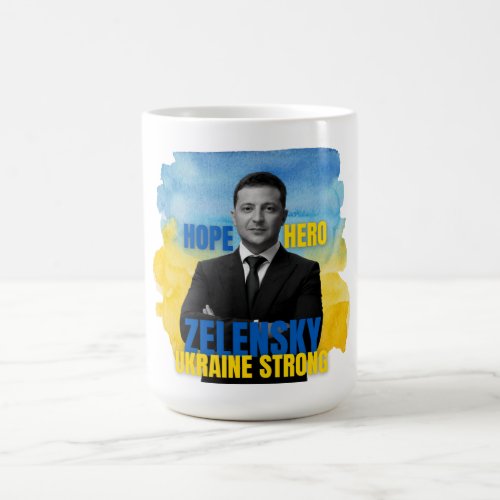 Zelensky Hope Hero Ukraine Strong   Coffee Mug