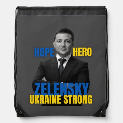 Zelensky Hope Hero Ukraine Strong  Drawstring Bag