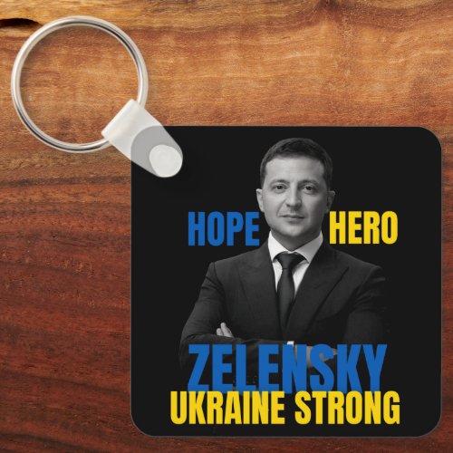 Zelensky Hope Hero Ukraine Strong  Keychain