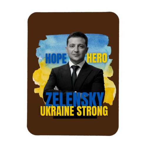 Zelensky Hope Hero Ukraine Strong  Magnet