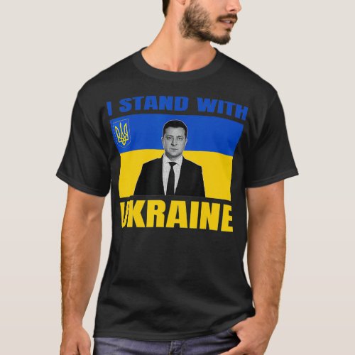 Zelensky President I Stand With Ukraine Support UK T_Shirt