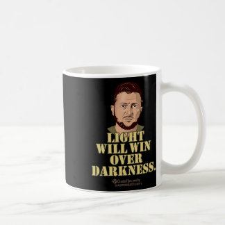 Zelensky Quote Light Will Win Ukrainian President  Coffee Mug