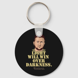 Zelensky Quote Light Will Win Ukrainian President Keychain
