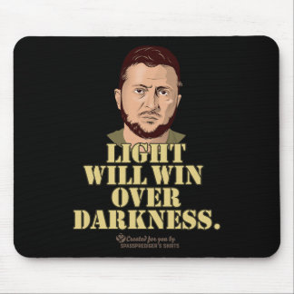 Zelensky Quote Light Will Win Ukrainian President  Mouse Pad