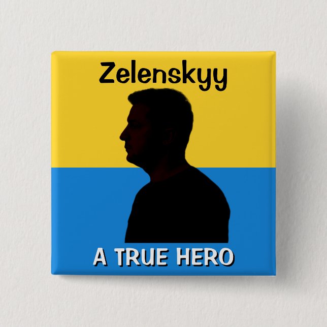 Zelenskyy | A True Hero | Political Button (Front)