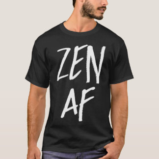 Zen AF Cute Yoga Meditation T-Shirt