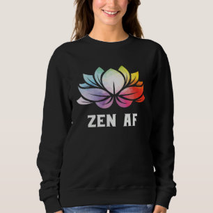 Zen AF Tie Dye Lotus Flower Yoga Zen Meditation Na Sweatshirt