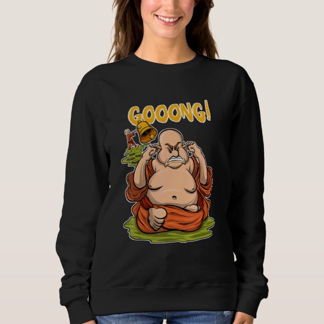 Zen Buddhism Buddha Goong Buddhist 1 Sweatshirt (Front)