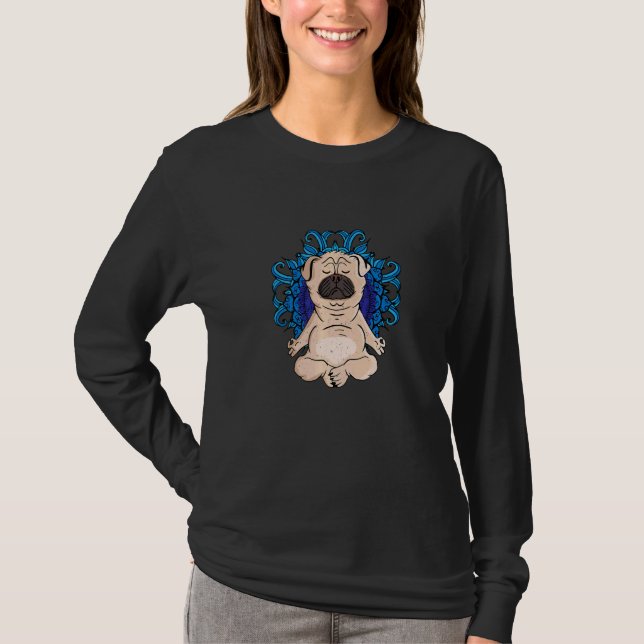 Zen Buddhism Meditation Dog  Women Yoga Pug T-Shirt (Front)