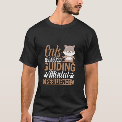 Zen Cats Compassionate Guide to Mental Resilience T_Shirt