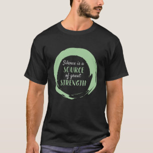 Zen Circle Symbol Silence Strength Gift T-Shirt