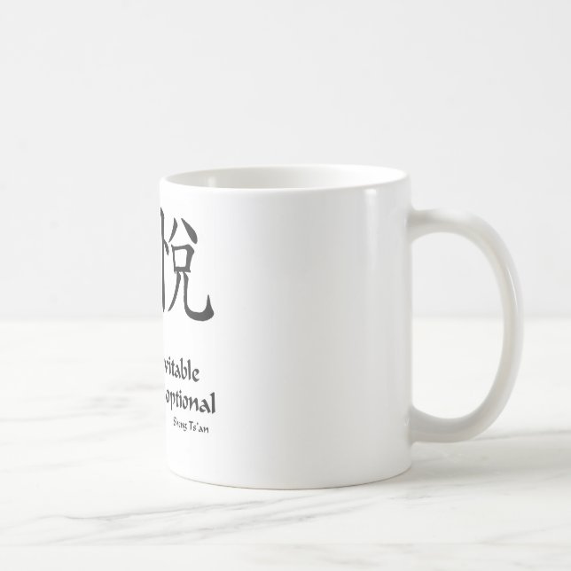 Zen joy - Suffering is Optional Coffee Mug (Right)