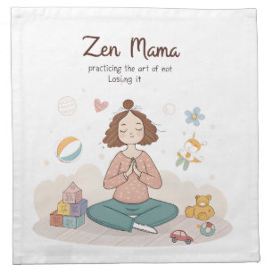 Zen Mama Calm Motherhood Art Cloth Napkin