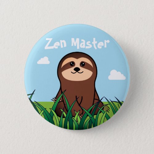 Zen Master kawaii Sloth Button