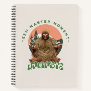 Zen Master Moment Namaste - Bigfoot Maditation Notebook