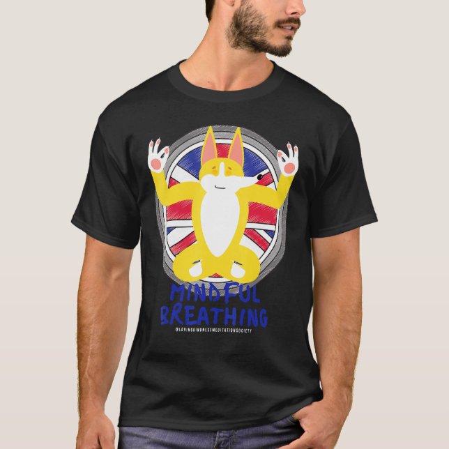 Zen Meditating Corgi Peace Loving Kindness Meditat T-Shirt (Front)
